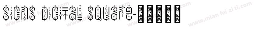 Signs Digital Square字体转换